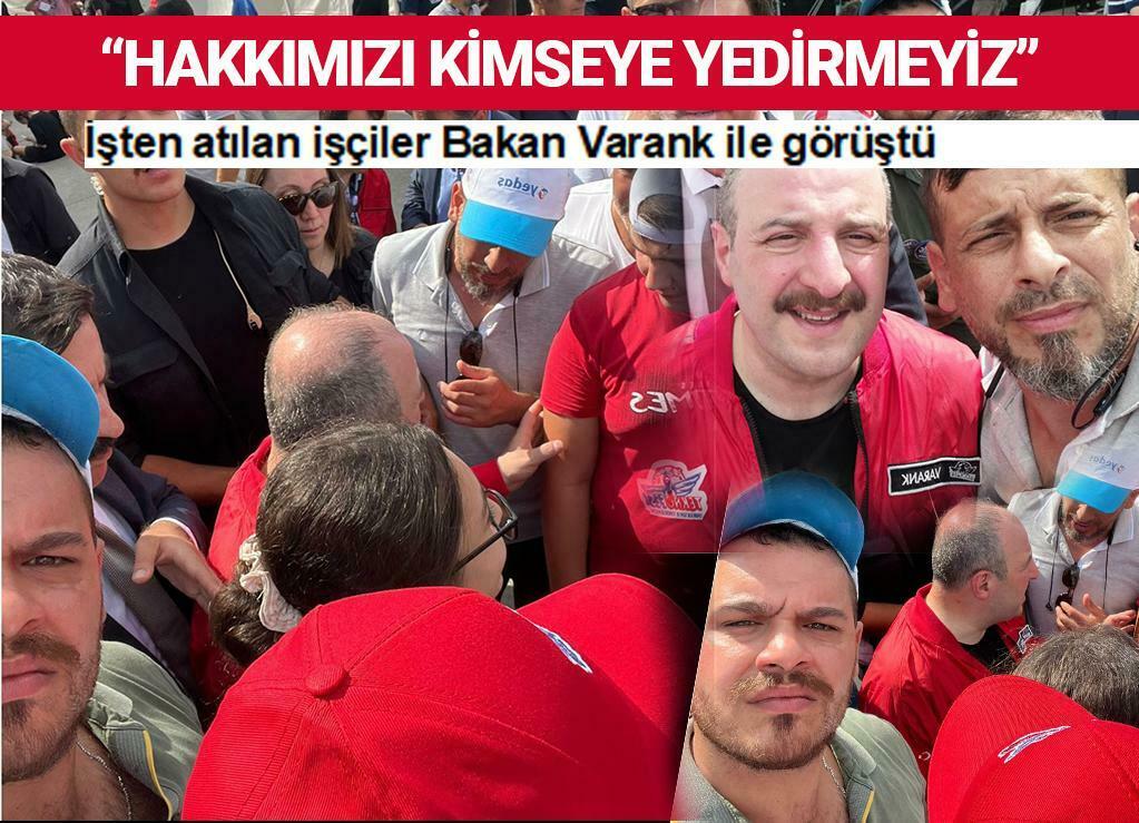 İşçiler Bakan'dan destek istedi