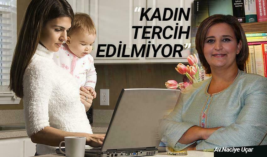 Kadın tercih edilmiyor