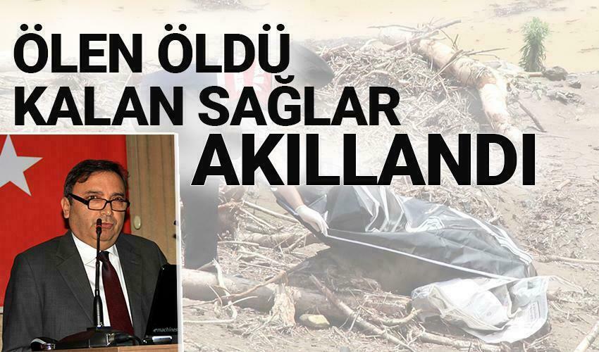 Ölen öldü kalan sağlar akıllandı