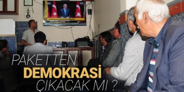 Paketten demokrasi mi çıkacak?