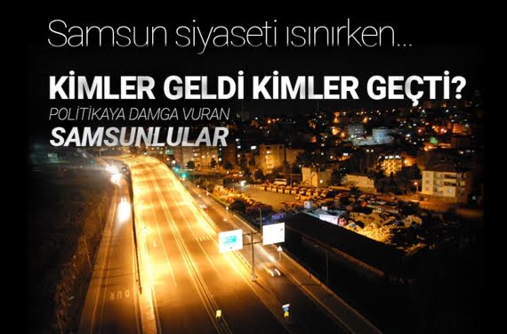 Politikaya damga vuran Samsunlular