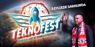 TEKNOFEST Samsun programı belli oldu!
