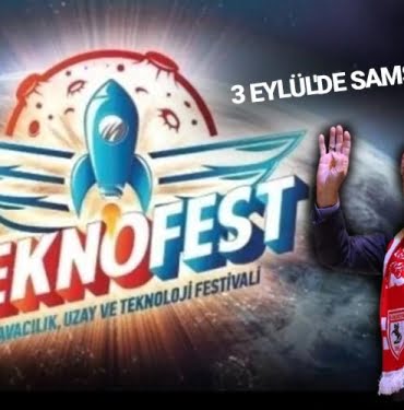 TEKNOFEST Samsun programı belli oldu!