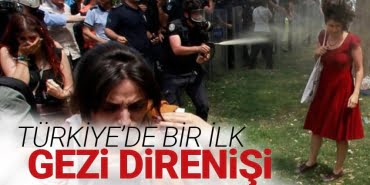 Türkiye’de bir ilk: Gezi direnişi
