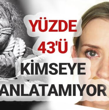 Yüzde 43'ü kimseye anlatamıyor