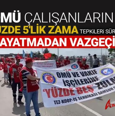 OMÜ çalışanları eyleme devam ediyor