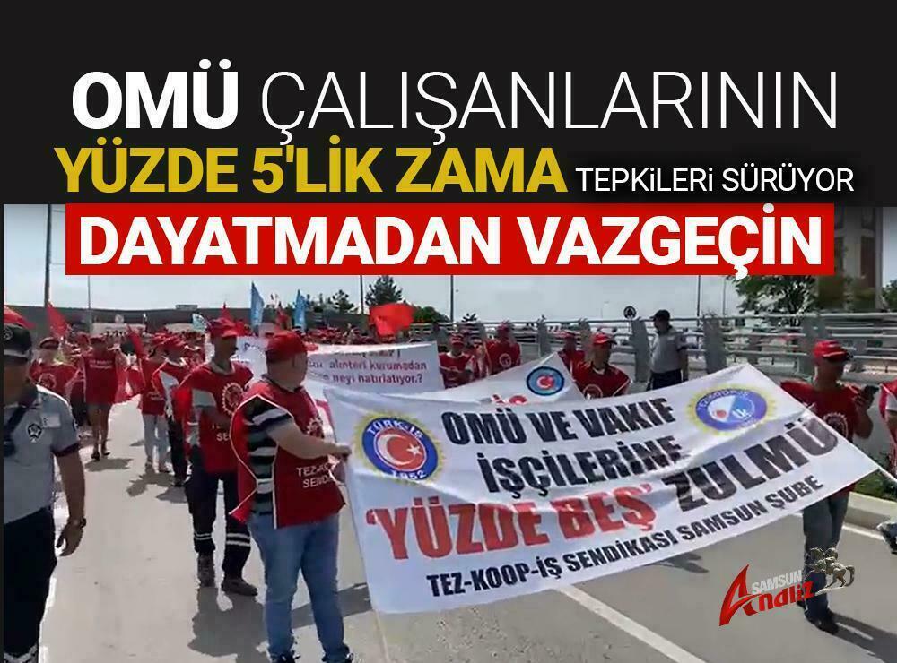 OMÜ çalışanları eyleme devam ediyor