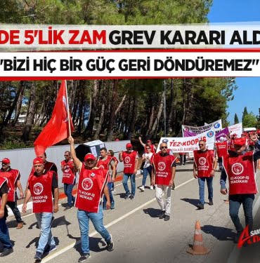 Tezkoop-İş greve gidiyor...