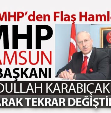 MHP Samsun İl Başkanı değişti