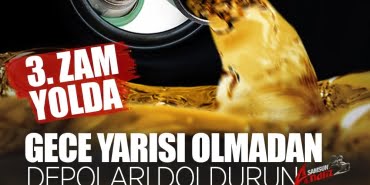 Akaryakıt fiyatlarına peş peşe üçüncü zam!