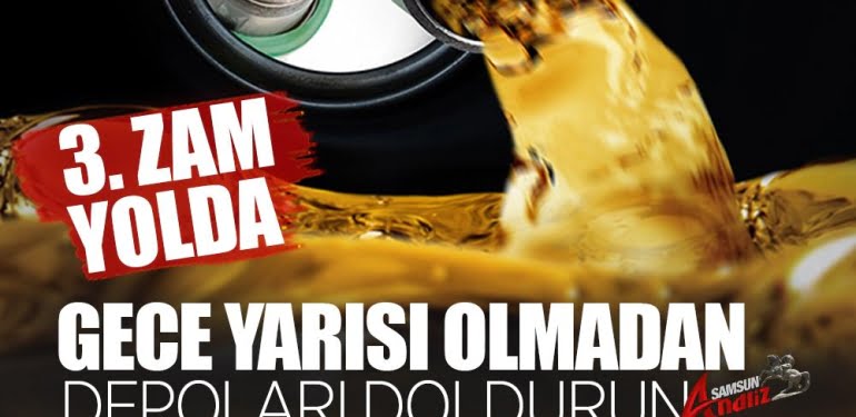 Akaryakıt fiyatlarına peş peşe üçüncü zam!