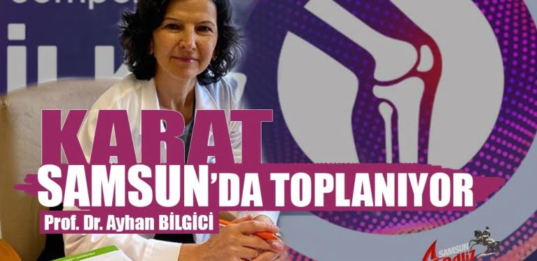 Karat, Samsun’da toplanacak