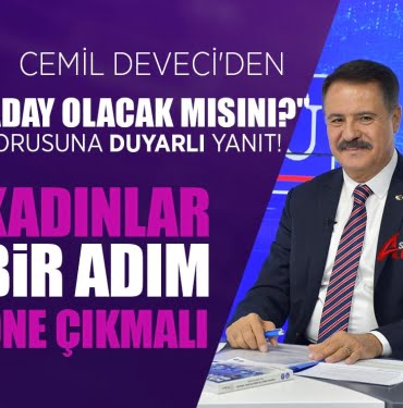 Cemil Deveci tekrar aday olacak mı?