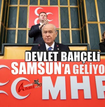 Devlet Bahçeli, Samsun’a geliyor