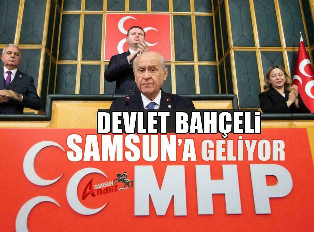 Devlet Bahçeli, Samsun’a geliyor