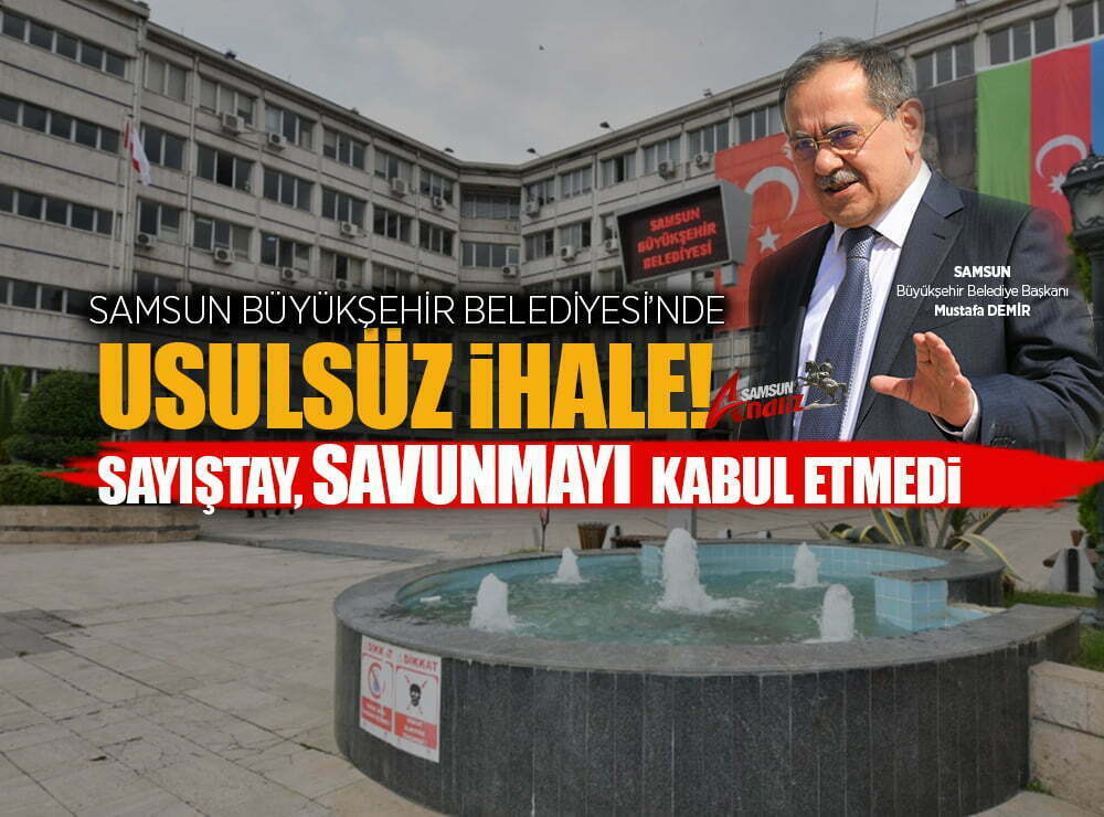 Sayıştay’dan Samsun Büyükşehir’e uyarı