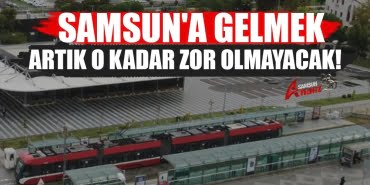 Samsun’un ulaşım çilesi son buluyor