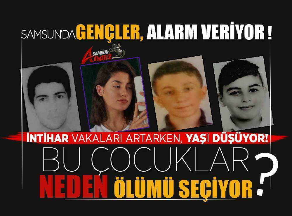 Samsun’da intihar yaşı 15’lere indi