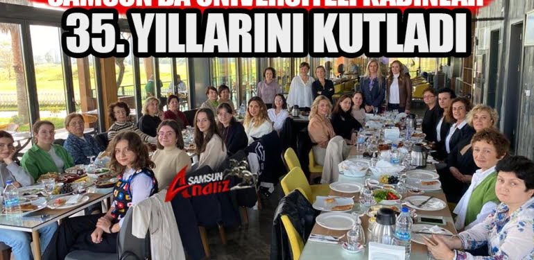 TÜKD Samsun Şubesi 35. yılını kutladı