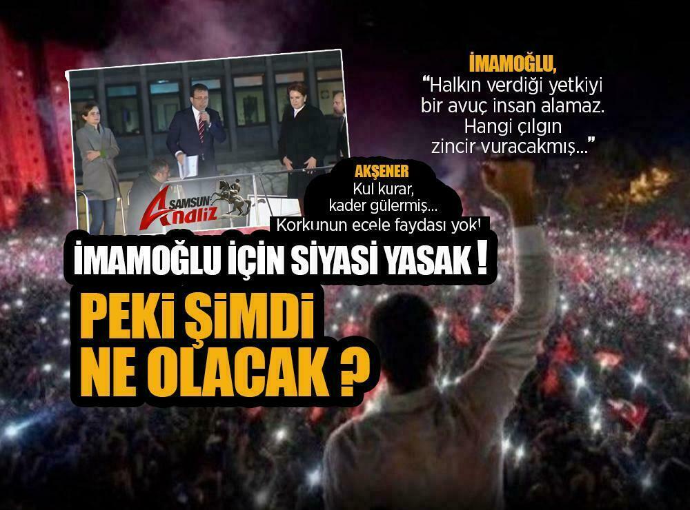 İmamoğlu için siyasi yasak kararı