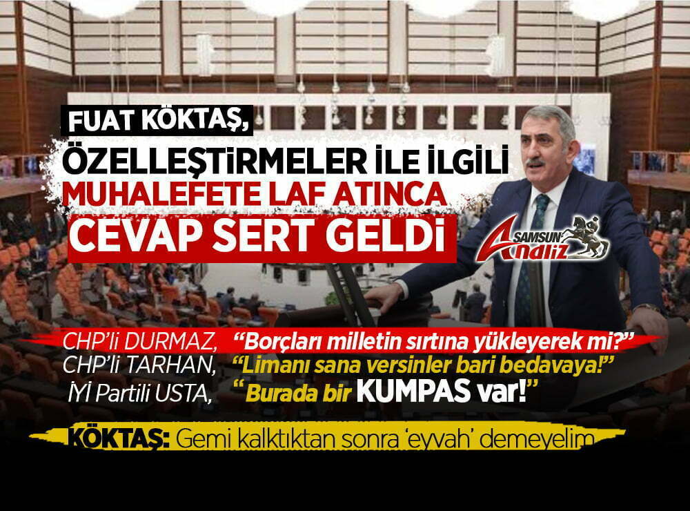 Samsun Vekili Fuat Köktaş’a muhalefetten sert tepki
