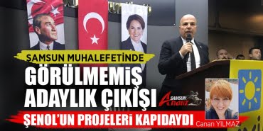 Samsun'un muhalefetinde görülmemiş adaylık çıkışı