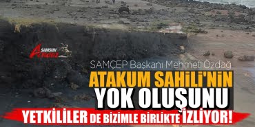 Atakum Sahili yok olma tehlikesi yaşıyor