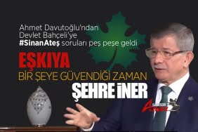 Davutoğlu, Bahçeli'ye 'Sinan Ateş'i sordu