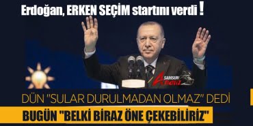 Erdoğan erken seçim startını verdi
