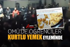 OMÜ'lü öğrencilerden 'kurtlu yemek' eylemi