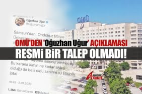 OMÜ'den 'Oğuzhan Uğur' açıklaması