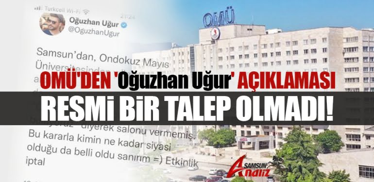OMÜ'den 'Oğuzhan Uğur' açıklaması