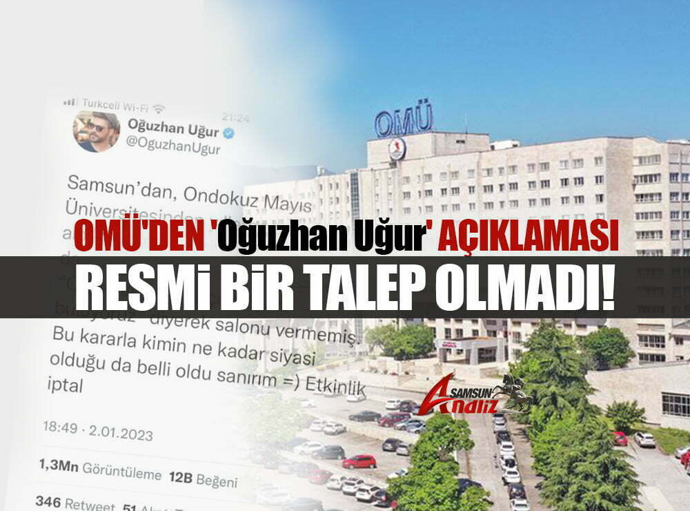 OMÜ'den 'Oğuzhan Uğur' açıklaması
