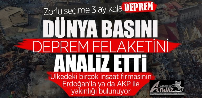 Dünya basını deprem felaketini analiz etti