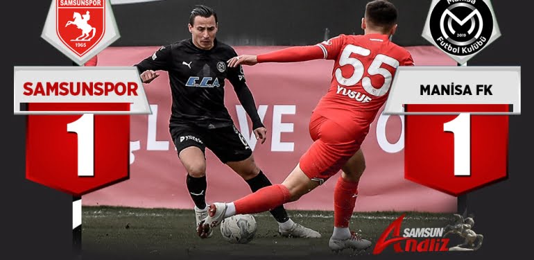 Samsunspor, Manisa'dan 1 puanla dönüyor