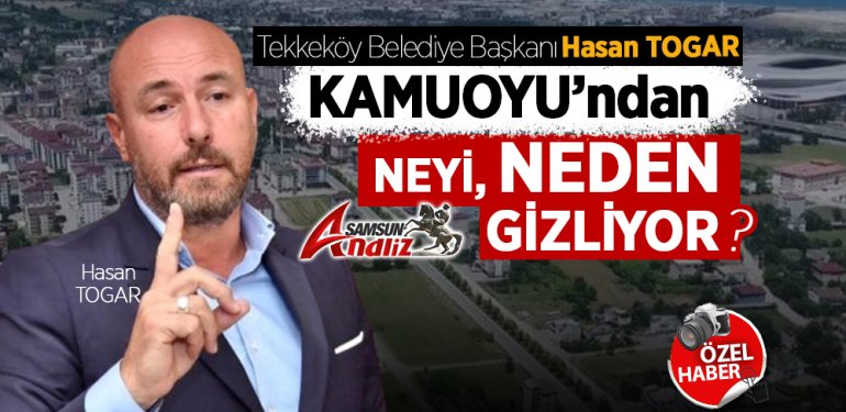 Hasan Togar, kamuoyundan neyi gizliyor?