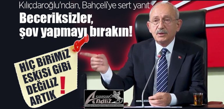 Kılıçdaroğlu'dan Bahçeli'ye sert cevap
