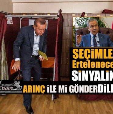 Bülent Arınç, seçimin ertelenmesi konusunu niye ortaya attı?