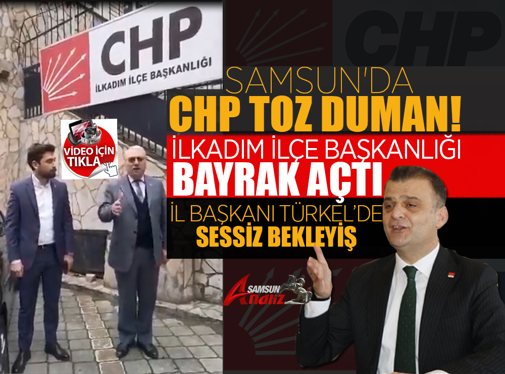 CHP İlkadım’da sular durulmuyor