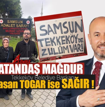 Hasan Togar, Tekkeköylü Vatandaşını Sahipsiz Bıraktı