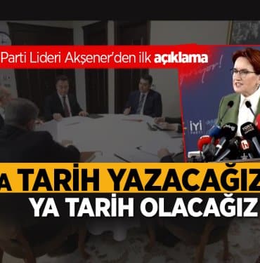 İYİ Parti lideri Meral Akşener'den ilk açıklama
