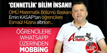 OMÜ Profesörü Emin Kasap neyin peşinde