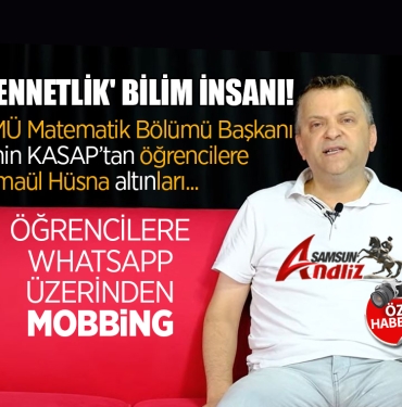 OMÜ Profesörü Emin Kasap neyin peşinde