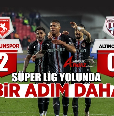 Samsunspor'dan Süper Lige bir adım daha