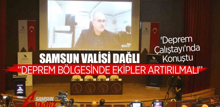 Samsun Valisi Zülkif Dağlı'dan deprem dersi