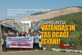 Samsun'da Taş Ocağı İsyanı
