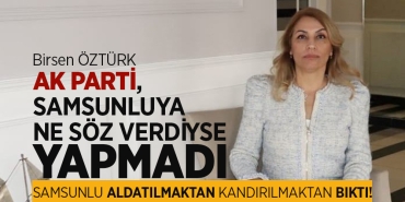Birsen Öztürk, Samsuna sahip çıkıyor
