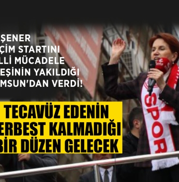 Meral Akşener, Samsun'da Vatandaşlara Seslendi
