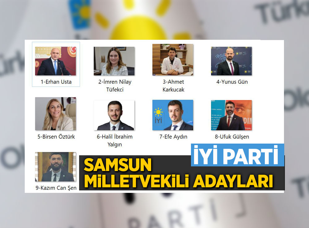 İYİ Parti Samsun Milletvekili Adayları
