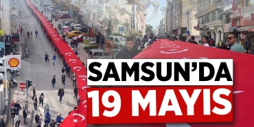 SAMSUN’DA 19 MAYIS